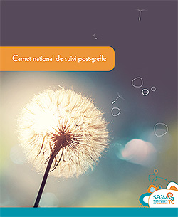 Carnet national de suivi post-greffe édité par la SFGM-TC